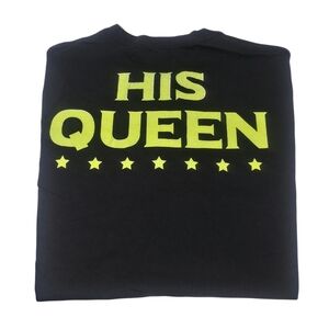 "His Queen" Tee Sz L NWT